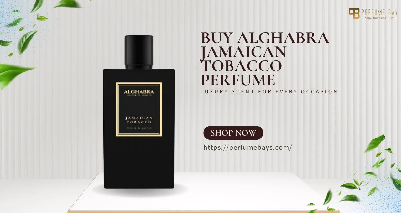 Buy Alghabra Jamaican Tobacco Perfume – Luxury Fragrance