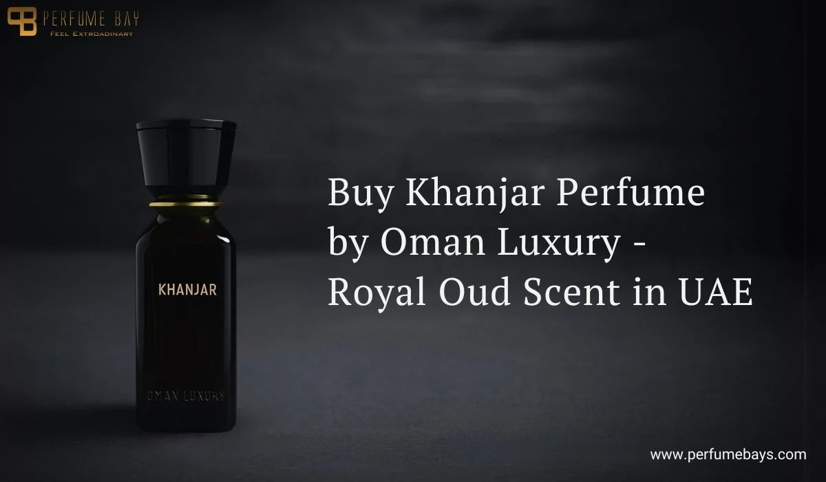 Buy Khanjar Perfume by Oman Luxury – Royal Oud Scent in UAE