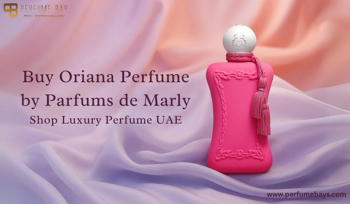 Buy Oriana Perfume by Parfums de Marly – Shop Luxury Perfume UAE