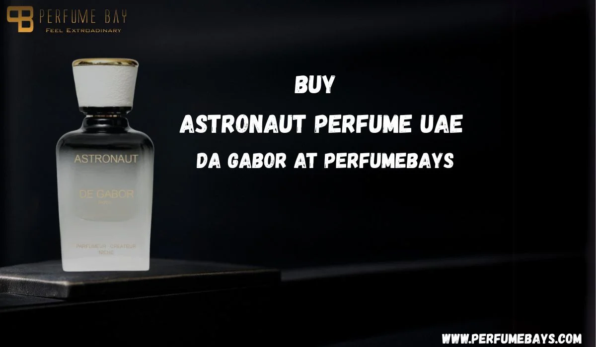 Buy Astronaut Perfume UAE – Da Gabor at Perfumebays