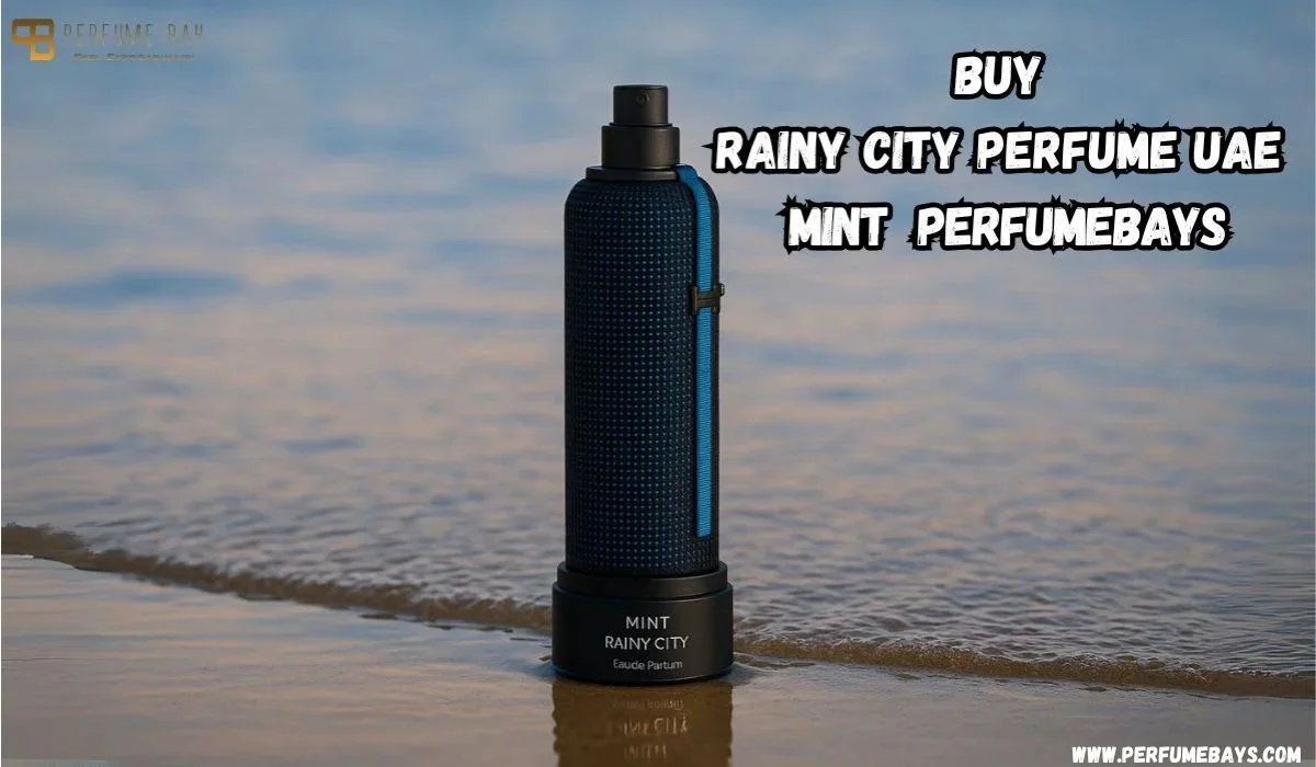 Buy Rainy City Perfume UAE – Mint | Perfumebays