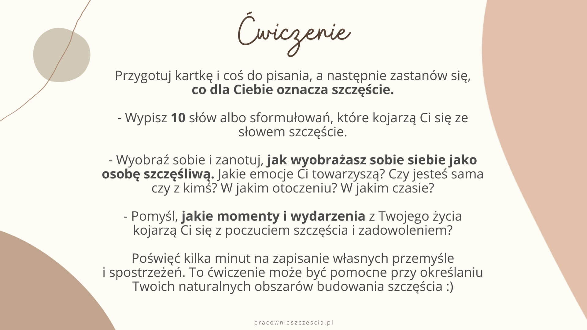 Ćwiczenie do wpisu Co z tym szczęściem, PS, Pracownia Szczęścia, szczęście, psychologia pozytywna
