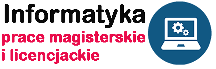 Informatyka – prace licencjackie i magisterskie
