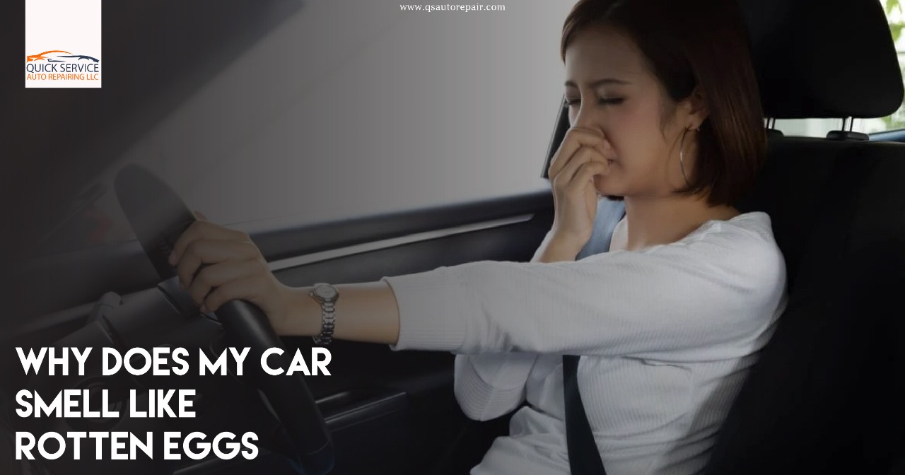 Why Does My Car Smell Like Rotten Eggs Why Does My Car Smell Like Rotten Eggs
