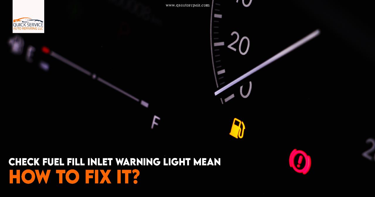 Check Fuel Fill Inlet Warning Light Mean How To Fix It