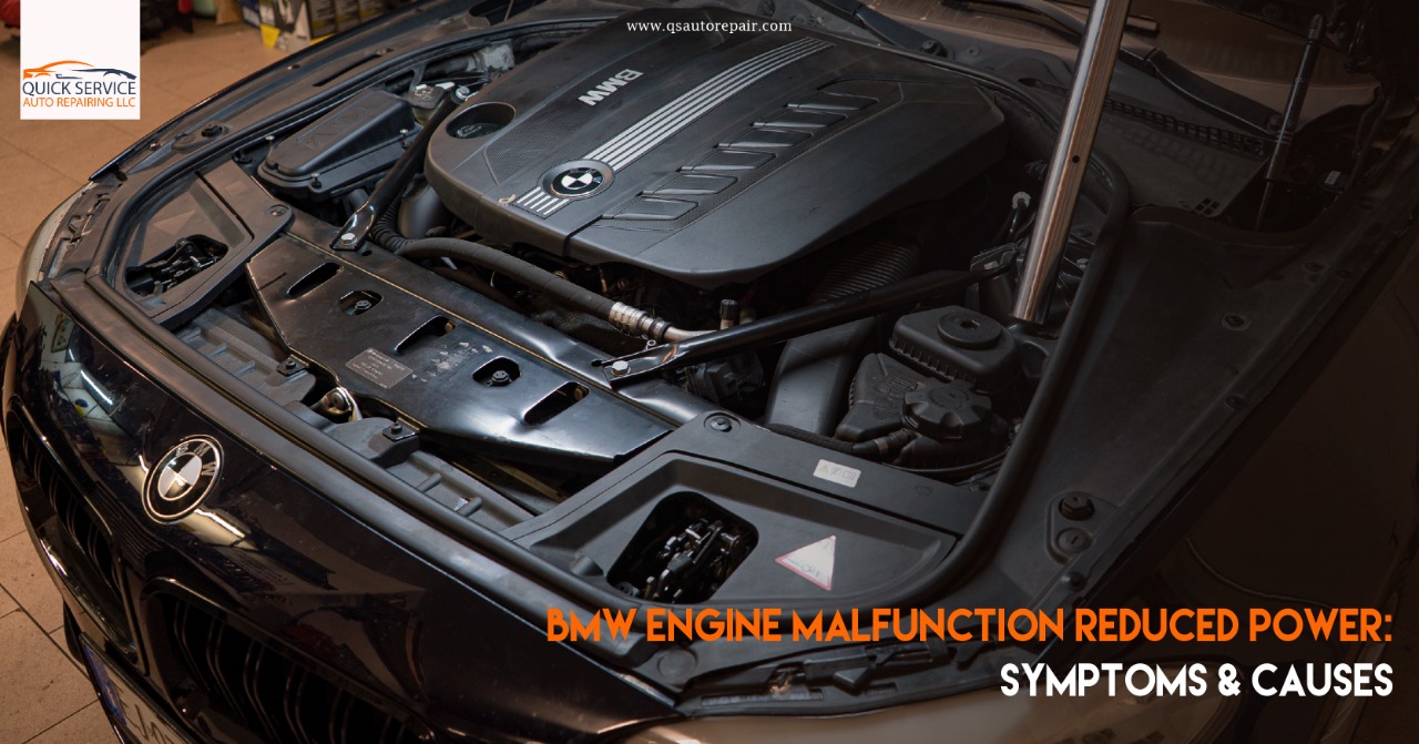 BMW Engine Malfunction Reduced Power Symptoms and Causes BMW Engine Malfunction Reduced Power Symptoms and Causes