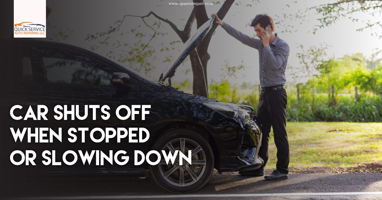 car shuts off when stopped or slowing down car shuts off when stopped or slowing down