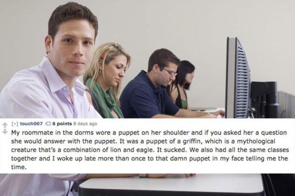 College Roommate Horror Stories in meme form. (8)