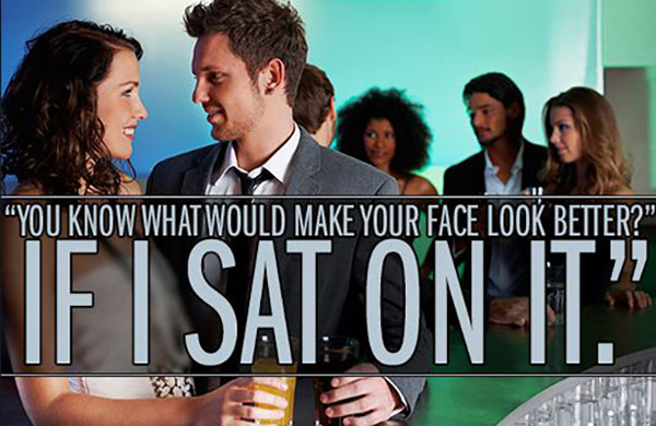 Cheesy Pick-Up Lines women would never use. (8)