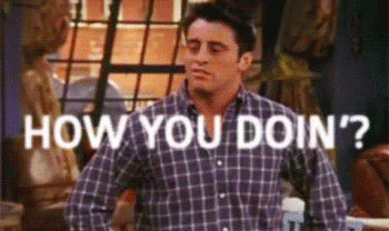 How You Doin GIF - Friends MattLeBlanc JoeyTribbiani - Discover & Share GIFs | Funny dating quotes, Joey tribbiani, How you doin gif
