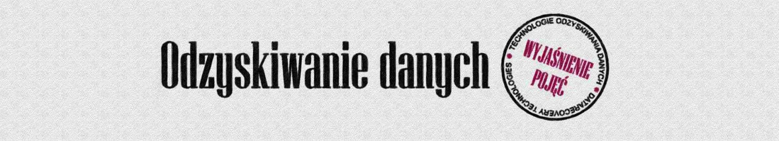 napis odzyskiwanie danych z pieczęcią wyjaśnienie pojęć