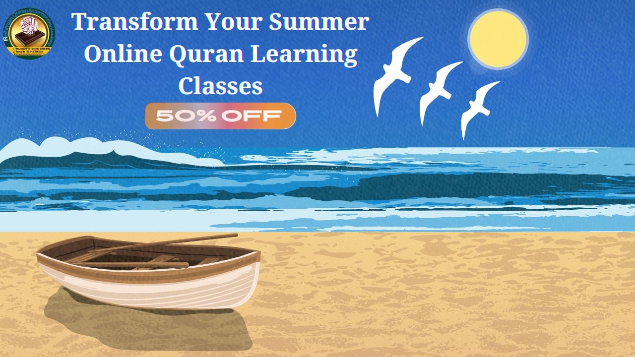 Transform Your Summer with 50% Off Online Quran Learning Classes rehman quran and computer academy Transform Your Summer with 50% Off Online Quran Learning Classes