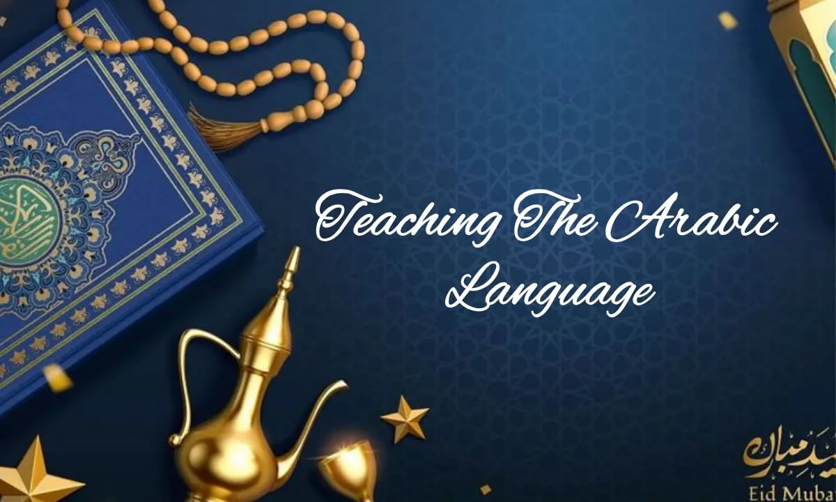 Teaching The Arabic Language 2024 rehman quran and computer academy Teaching The Arabic Language