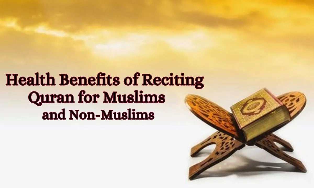 Health Benefits of Reciting Quran for Muslims and Non-Muslims rehman quran and computer academy Health Benefits Of Reciting Quran For Muslims And Non-Muslims