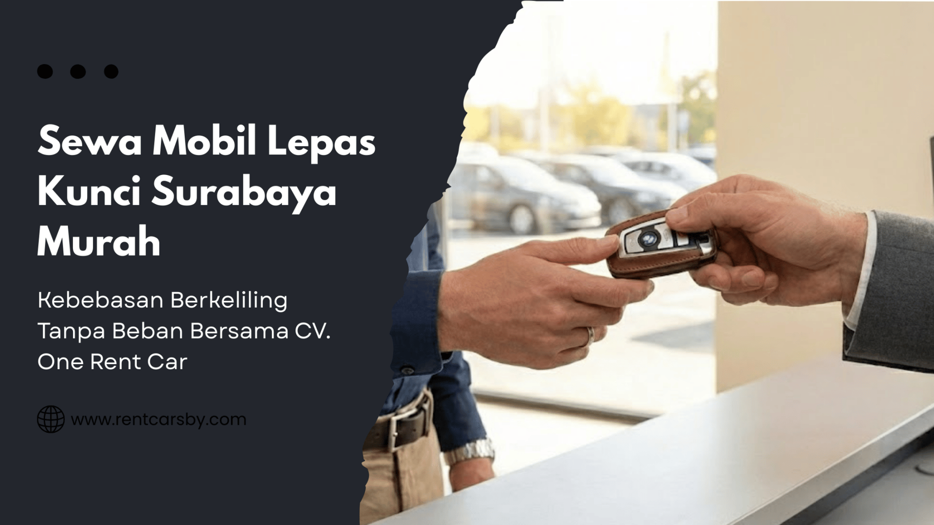 Sewa Mobil Lepas Kunci Surabaya Murah: Kebebasan Berkeliling Tanpa Beban Bersama CV. One Rent Car 1 Sewa Mobil Lepas Kunci Surabaya Murah: Kebebasan Berkeliling Tanpa Beban Bersama CV. One Rent Car 1