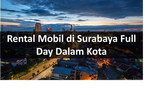 Paket Rental Mobil di Surabaya Full Day Dalam Kota 24 Jam 13 Rental mobil di surabaya full day dalam kota