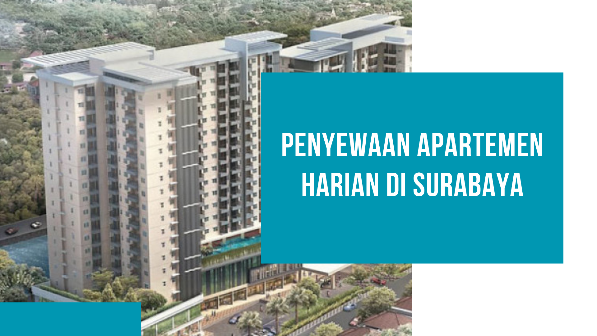 Penyewaan Apartemen Harian di Surabaya: Pilihan Penginapan yang Populer 9 Penyewaan apartemen harian di Surabaya