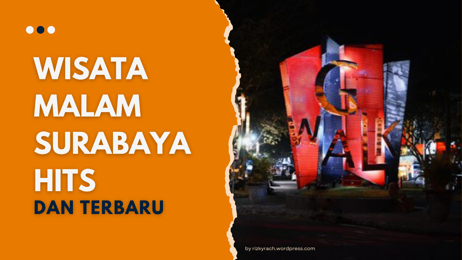 Wisata Malam Surabaya Hits dan Terbaru 11 Wisata Malam Surabaya Hits