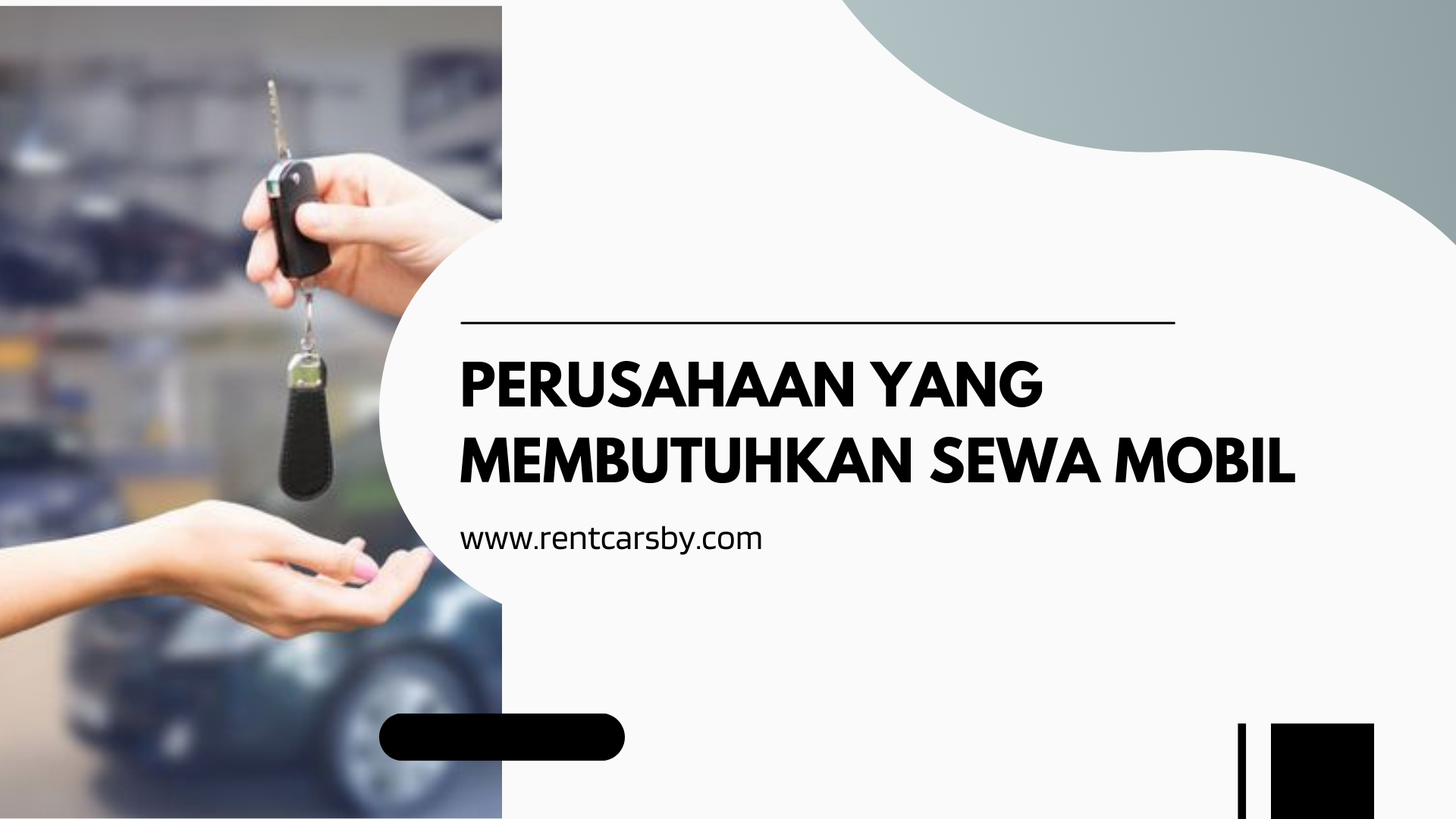 Perusahaan yang Membutuhkan Sewa Mobil 3 Perusahaan yang Membutuhkan Sewa Mobil