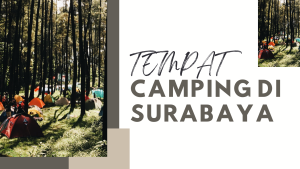 tempat camping di Surabaya