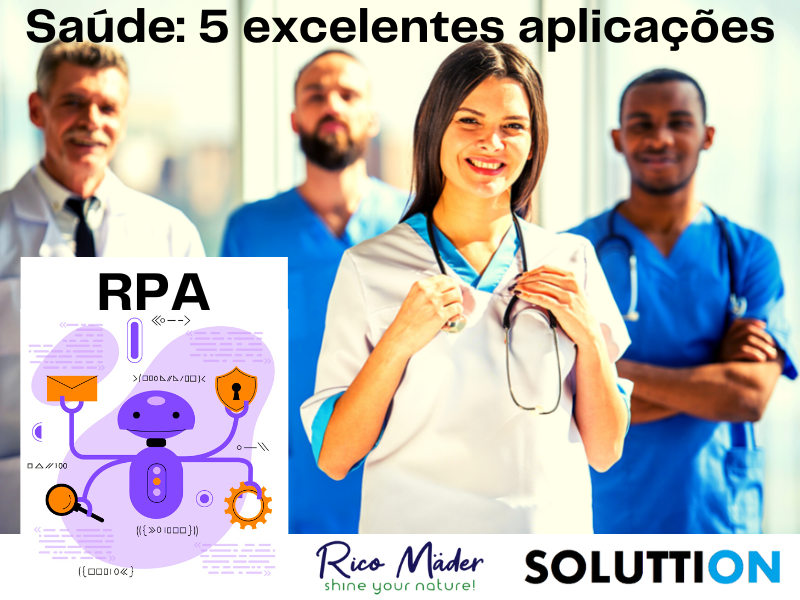 Saúde: 5 excelentes aplicações de RPA Saúde 5 excelentes aplicações