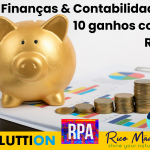 Finanças & Contabilidade: 10 ganhos com RPA Finanças & Contabilidade: 10 ganhos com RPA