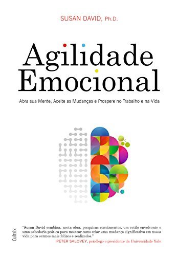 Agilidade emocional: trabalhe a sua Agilidade_Emocional_Susan_David
