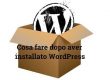 cosa fare dopo wp