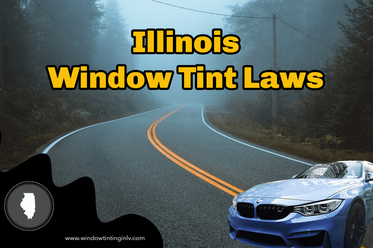 Illinois Window tint laws
