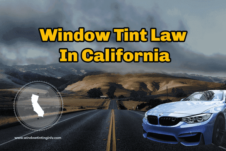 window tint law in California