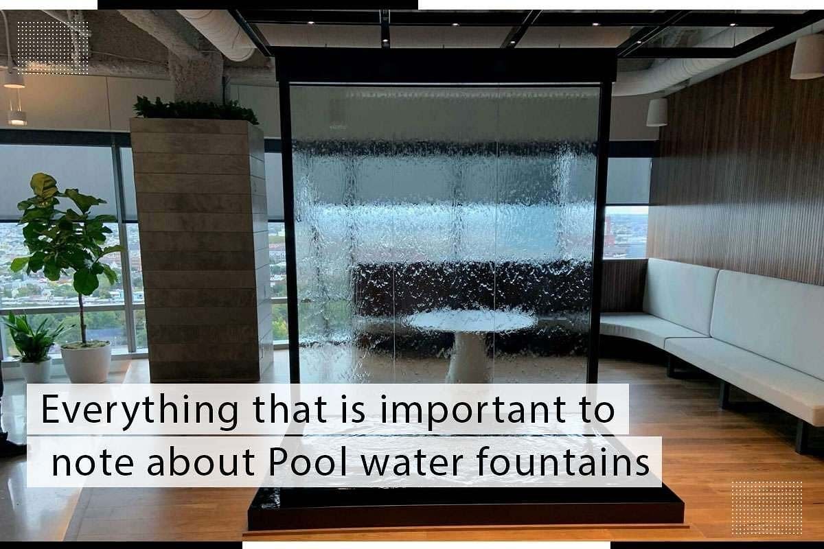 Everything That Is Important To Note About Pool Water Fountains 1 Everything That Is Important To Note About Pool Water Fountains
