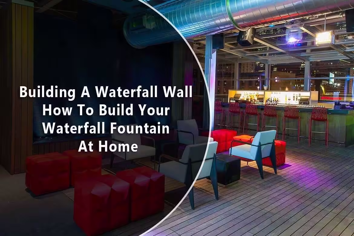 Indoor setting featuring a modern bar area with colorful seating, text overlay reading "Building A Waterfall Wall: How To Build Your Waterfall Fountain At Home," highlighting DIY water feature concepts.