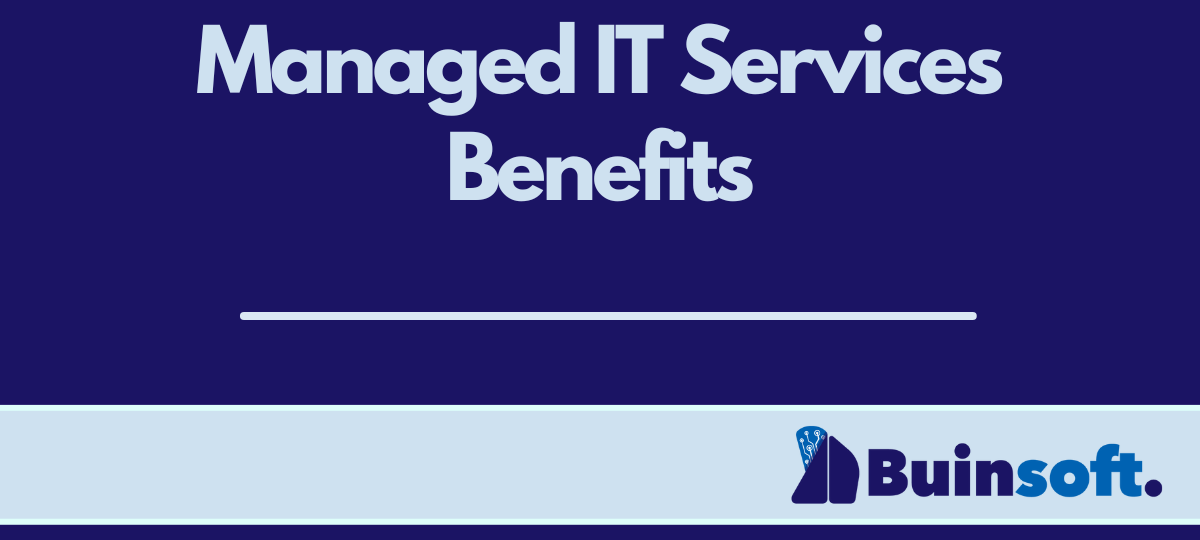 What Are Managed IT Services and How Can They Benefit Your Business?