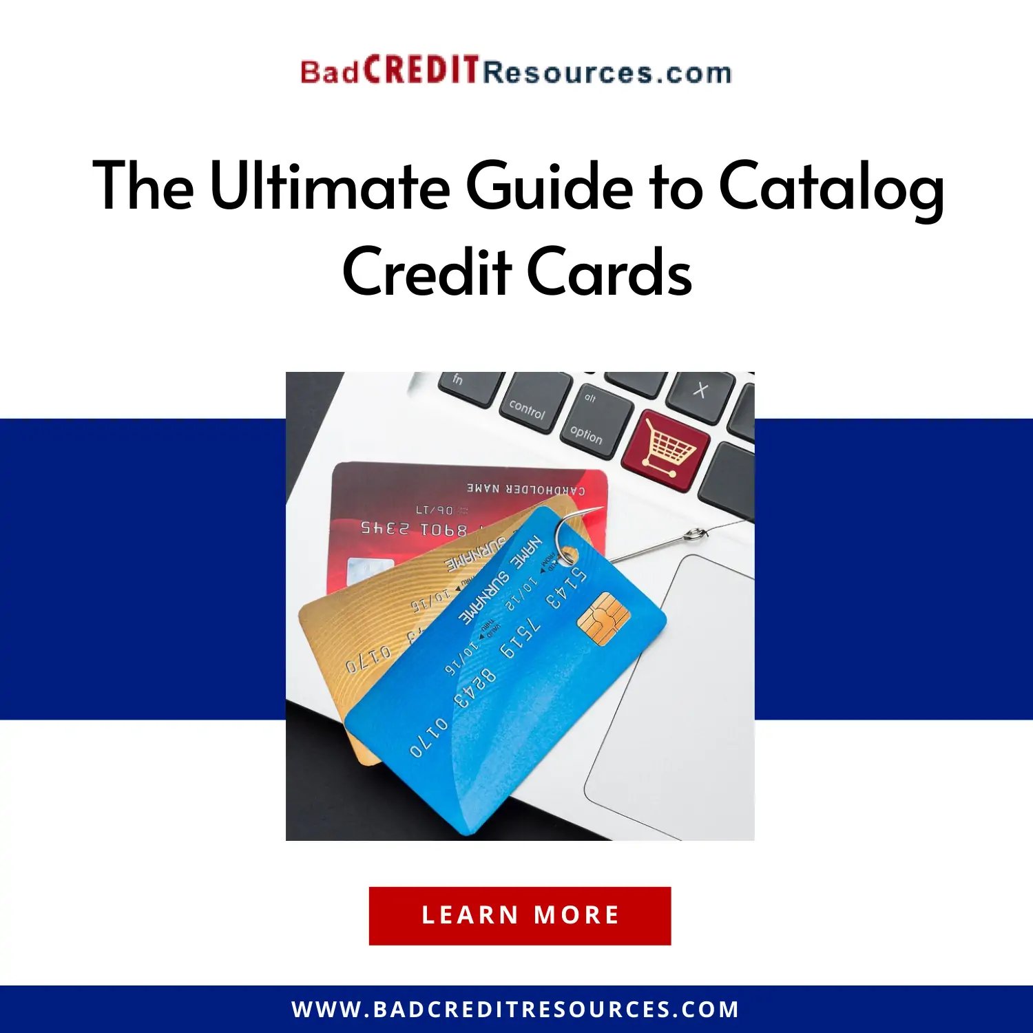 the ultimate guide to a catalog credit card