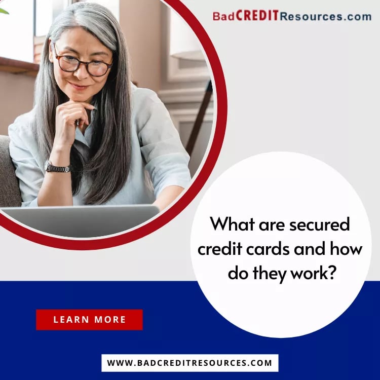 secured credit cards and how do they work