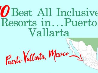 10 Best All Inclusive Resorts in Puerto Vallarta