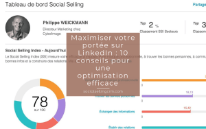 Maximiser votre portée sur LinkedIn : 10 conseils pour une optimisation efficace Maximiser votre portée sur LinkedIn : 10 conseils pour une optimisation efficace