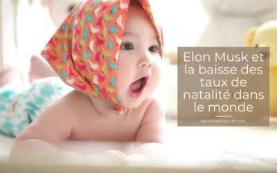 Elon Musk et la baisse des taux de natalité dans le monde