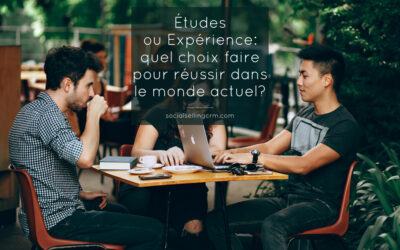Études ou Expérience: quel choix faire pour réussir dans le monde actuel?
