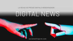 Digital News 36.23 Digital News - La revue de presse numérique de la semaine