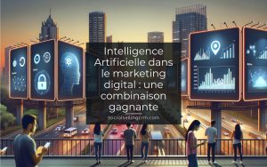 Intelligence Artificielle dans le marketing digital Intelligence Artificielle dans le marketing digital : une combinaison gagnante