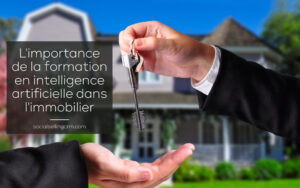 L'importance de la formation en intelligence artificielle dans l'immobilier L'importance de la formation en intelligence artificielle dans l'immobilier
