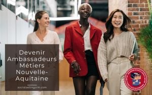 Ambassadeurs des Métiers de la Nouvelle-Aquitaine, rejoignez le programme Ambassadeurs Métiers Nouvelle-Aquitaine