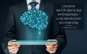L'avenir de l'IA dans les entreprises : une révolution en marche avenir de l'IA dans les entreprises