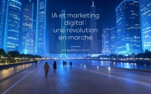 IA et marketing digital : une révolution en marche IA et marketing digital : une révolution en marche