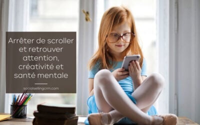 Arrêter de scroller et retrouver attention, créativité et santé mentale
