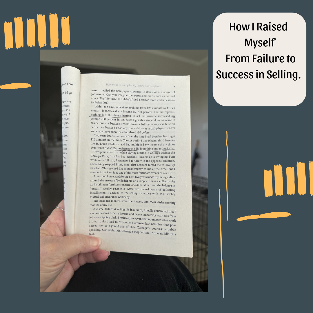 A photo of a page of How I Raised Myself From Failure to Success In Selling, with Amy's hand holding the book open.