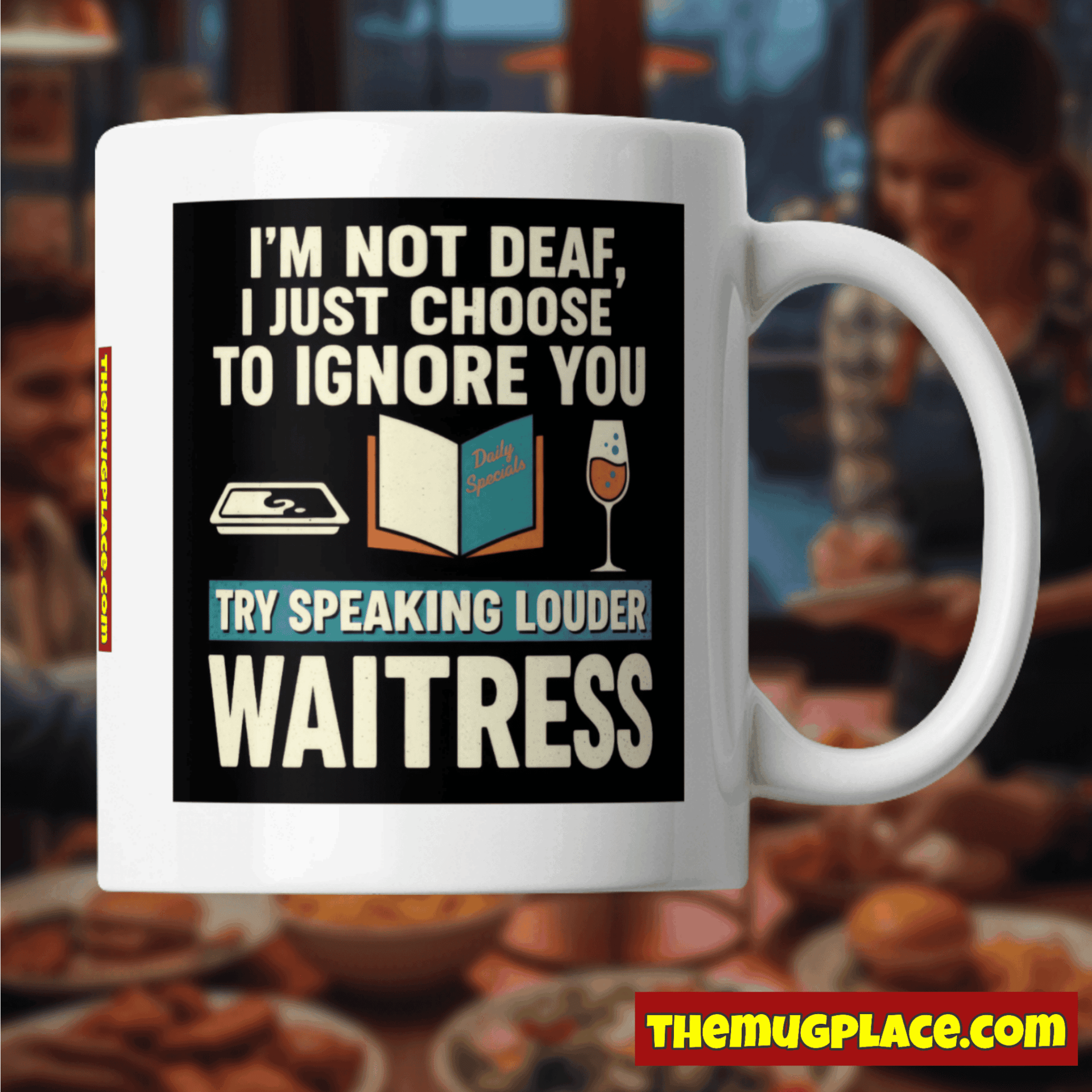 A white waitress mug with text: I’m not deaf, I just choose to ignore you. Fun addition to your gift collection.