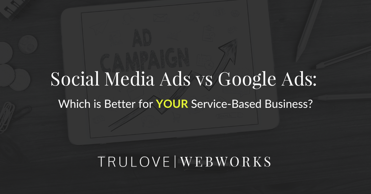 Google Ads vs Social Media Ads: Choosing the Right Strategy for Your Business