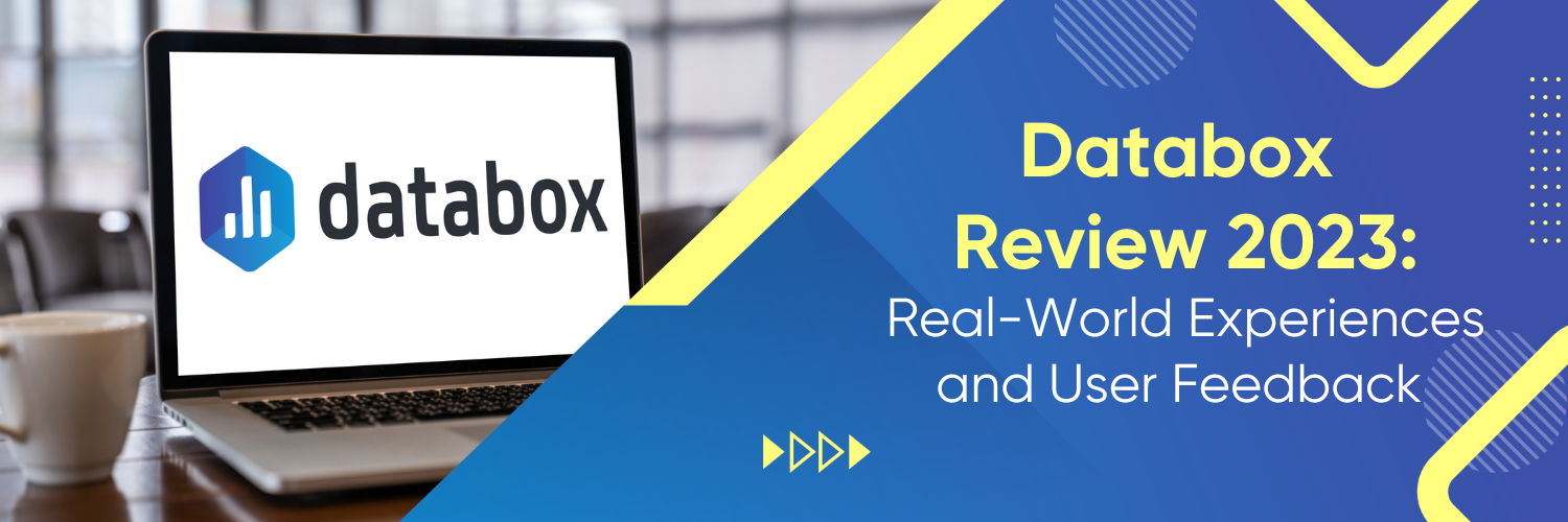 Databox Review 2023: Real-World Experiences and User Feedback